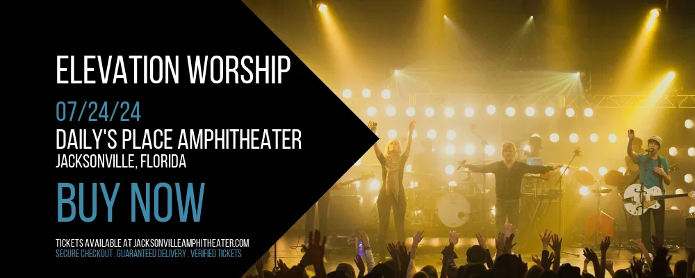 Elevation Worship at Daily's Place Amphitheater